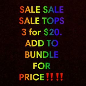 TOPS 3 for $20 plus shipping